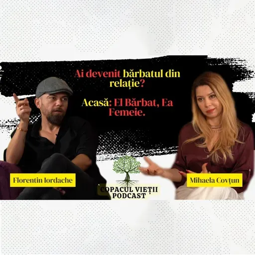 Ai devenit bărbatul din relație? Acasă: El Bărbat, Ea Femeie | Mihaela Covțun la Copacul Vieții