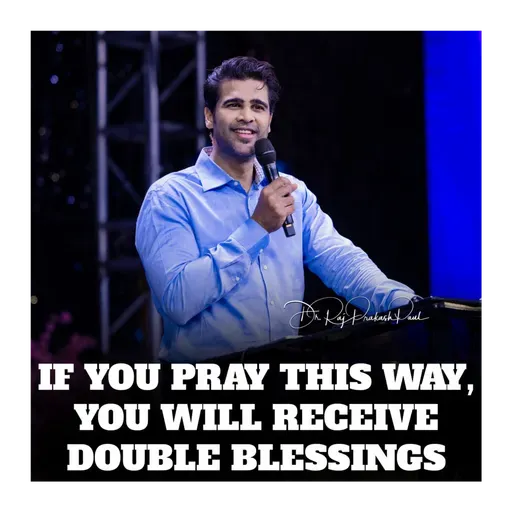 If You Pray This Way, You Will Receive Double Blessings