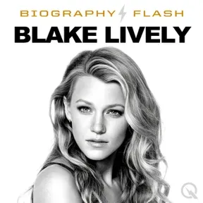 Blake Lively - BioSnap living Biography