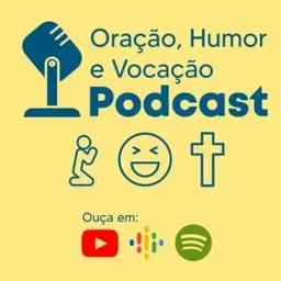 Oração, Humor e Vocação;