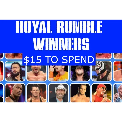 $15 To Spend on Royal Rumble Winners!
