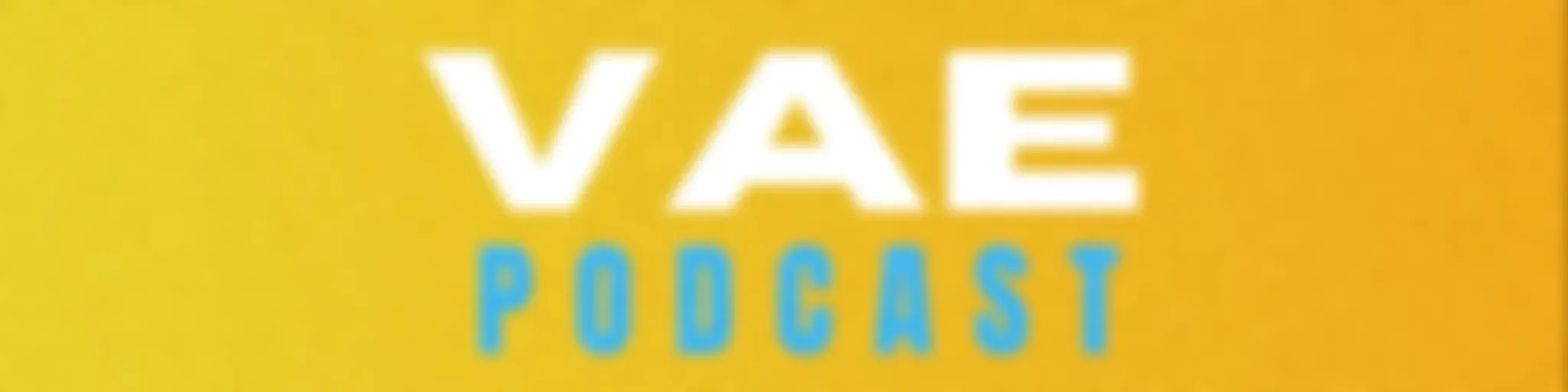 VAE Podcast