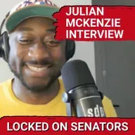Julian McKenzie Joins From Quebec City To Talk Ottawa Senators Preseason, X-Factors & More