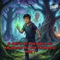 #351 : SI NATOY AT ANG MUTYA NG KALIKASAN NG MGA ENGKANTO PART 1