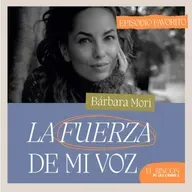 Episodios favoritos: La herramienta más poderosa, el amor propio - Bárbara Mori | El Rincón de los Errores T1