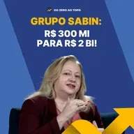 CEO do Sabin revela como transformou R$ 300 milhões em R$ 2 bilhões #279