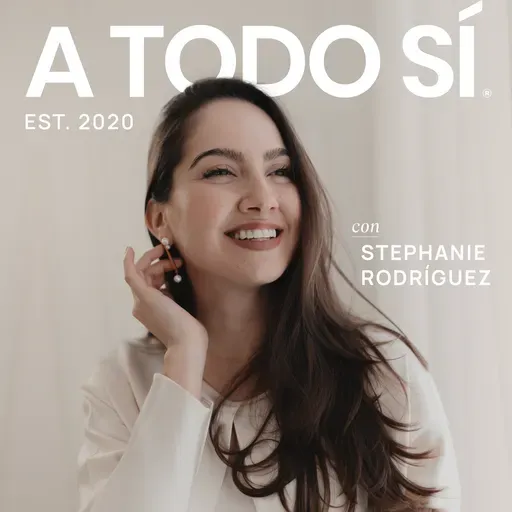 Cómo aprender a soltar (Con Yajaira Rodríguez) | A todo si | 174