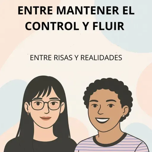 Entre mantener el control y fluir