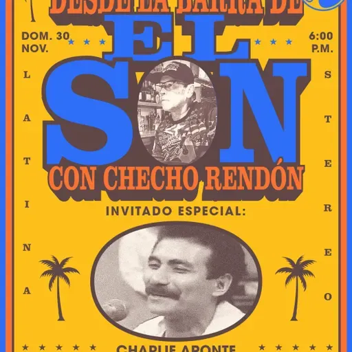 Desde la barra de el son - Charlie Aponte - 30 de noviembre de 2025