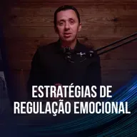 [EP 114] Paulo Moreira - Estratégias de Regulação Emocional