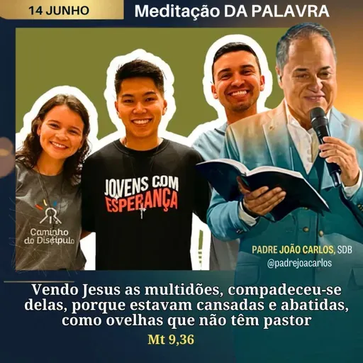 14 de Junho _ Meditação Palavra do Senhor