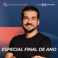 Os MELHORES MOMENTOS do PAPO DE GESTÃO em 2025 (insights que VALERAM o ano) | Episódio Especial