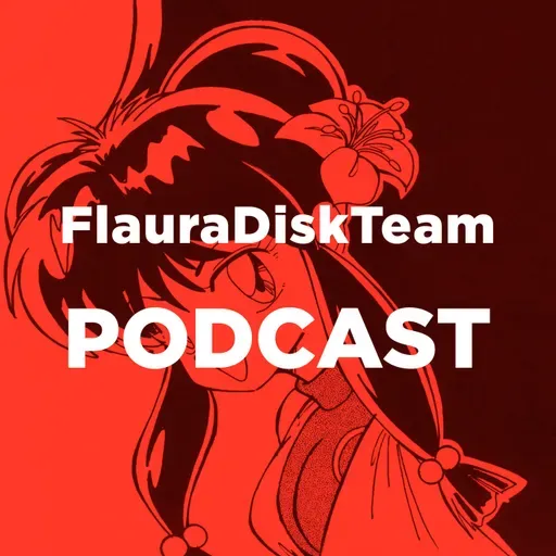 FlauraDiskTeam Episode 30