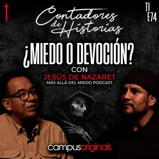 Contadores de Historias con Jesús de Nazarte: Santa Muerte ¿Miedo o devoción?