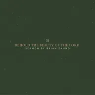 Behold the Beauty of the Lord