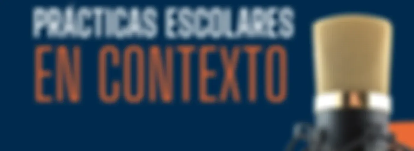 Prácticas Escolares en Contexto