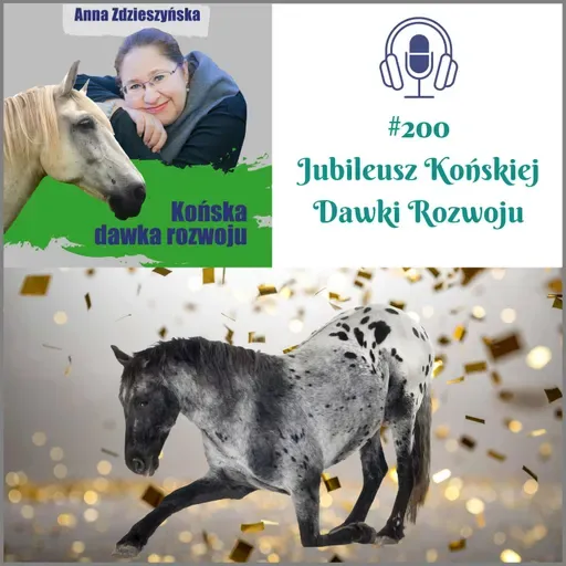 #200 Jubileusz Końskiej Dawki Rozwoju