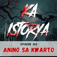 Episode 343 : Anino sa Kwarto