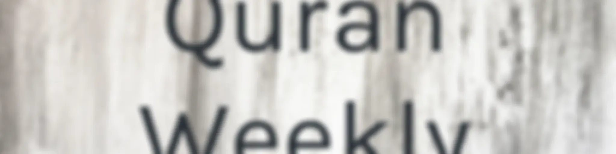 Quran Weekly