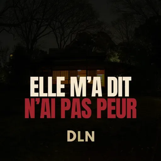 N'aie Pas Peur  - Histoire Creepy