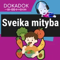 Sveika mityba : maistas, kuris mus augina 🥦