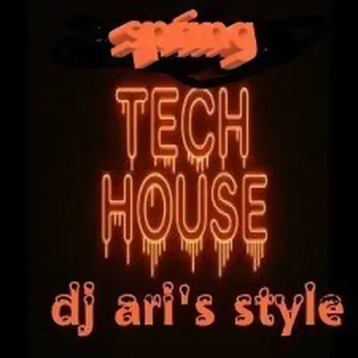 DJ ARI'S STYLE#SPRING#TECH HOUSE #EP 07 2026