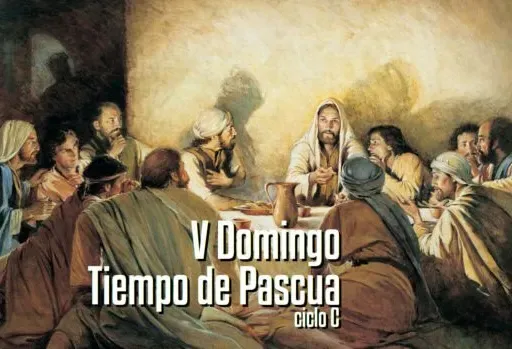 V Domingo de Pascua (C)