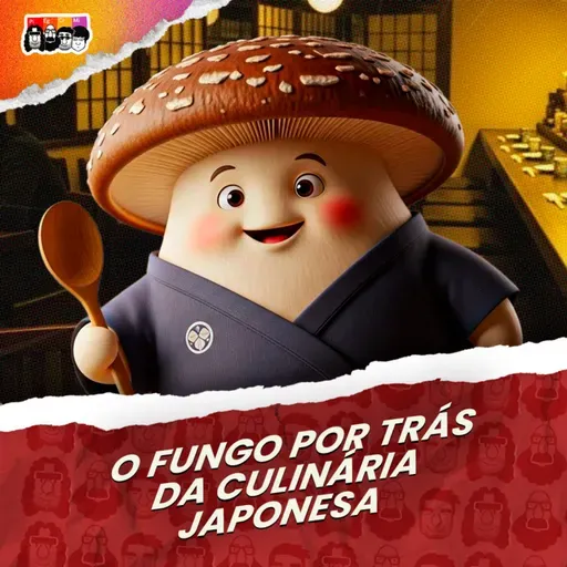 O FUNGO por trás da Culinária Japonesa