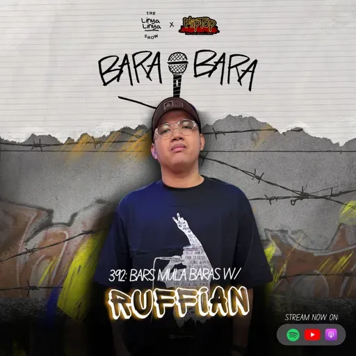 392: Bara-Bara - Bars Mula Baras w/ RUFFIAN