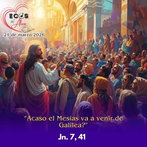 Sábado, 21 de marzo 2026 || Juan 7, 40-53