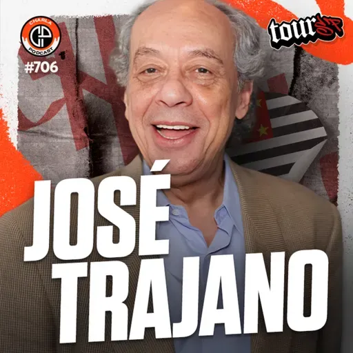 #706 - José Trajano [Jornalista]