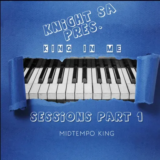 Knight SA Pres. The King In Me Sessions Part 1