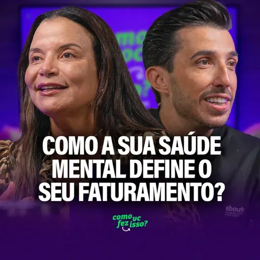 COMO A SUA SAÚDE MENTAL DEFINE OS SEUS RESULTADOS | Dra. Andrea Vermont #139