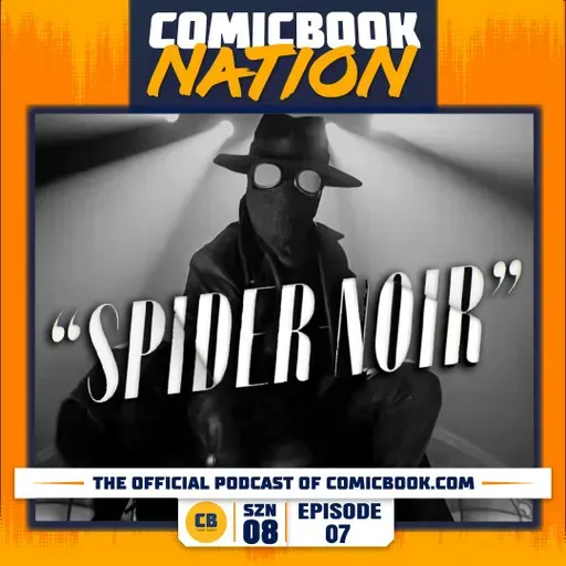 Spider-Noir & Super Bowl Trailers Breakdown (Episode 8x07)