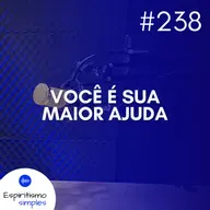 #238 - Você é sua maior ajuda