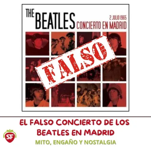El falso concierto de los Beatles en Madrid: mito, engaño y nostalgia.