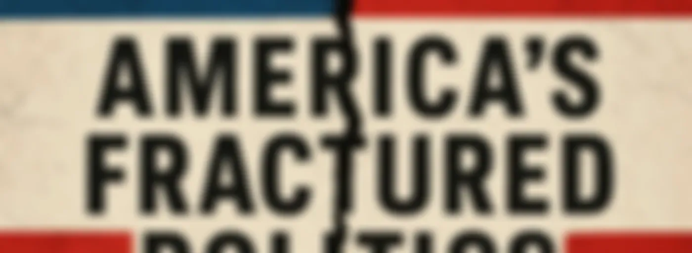 America's Fractured Politics