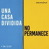 Oración 16 de julio (Una casa dividida no permanece)