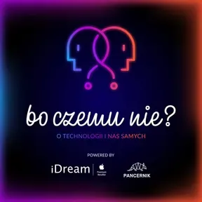 Bo czemu nie?