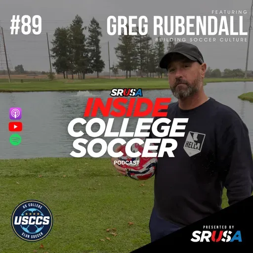 89: Building Soccer Culture with Greg Rubendall