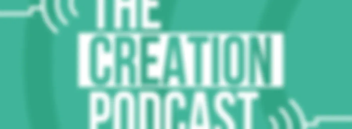 The Creation Podcast