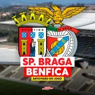 Sp. Braga x BENFICA | ANTEVISÃO J34