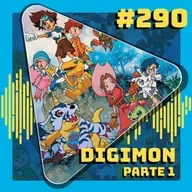 #290 Digimon Adventure - Parte 1