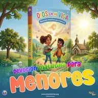 Episode 525: 09 de Mayo del 2026 - Devoción matutina para menores - ¨Dios en mi vida¨