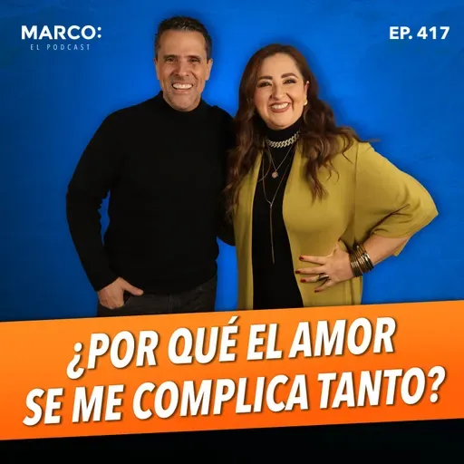 417.-¿Mala suerte en el amor? | Lo que bloquea tus relaciones - Anamar Orihuela