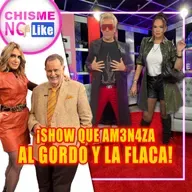 Este es el show que am3n4za al Gordo y La Flaca en exclusiva