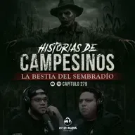 Historias de Campesinos: La Bestia del Sembradío | Terror Real en el Campo