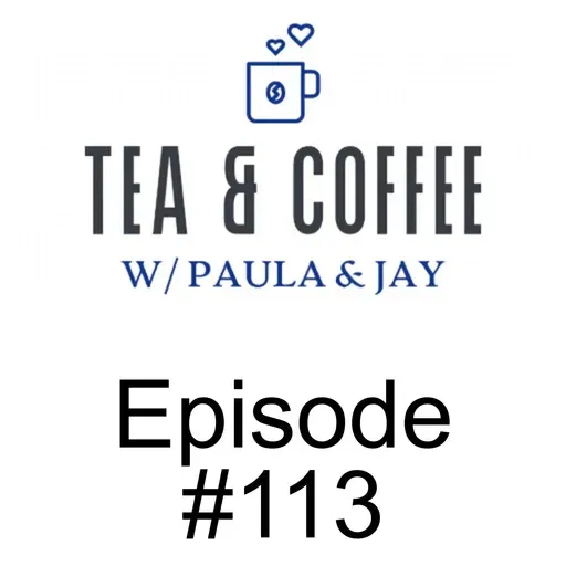Tea & Coffee w/ Paula & Jay | Episode #113 | Stockwell Day
