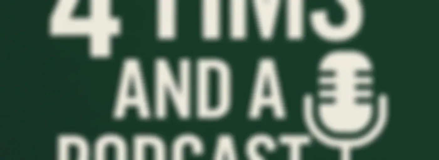 4 Tims and a Podcast