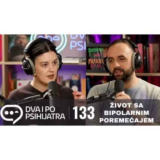 133 - Život sa bipolarnim poremećajem